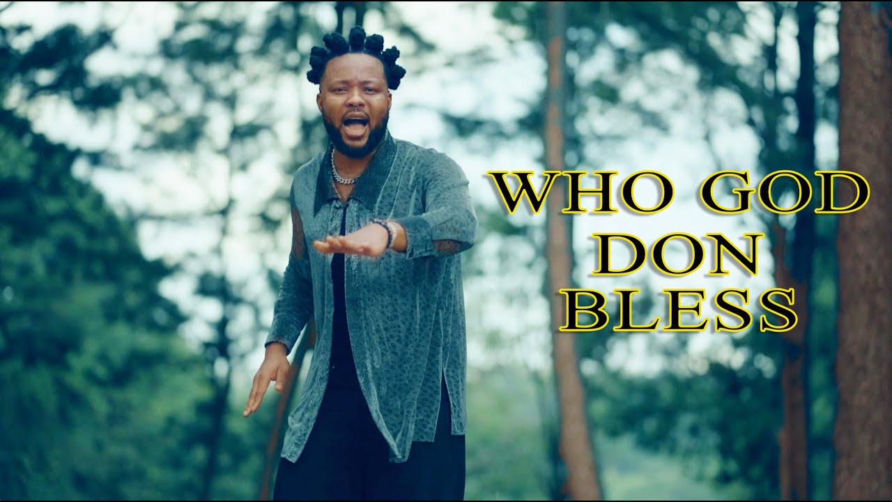 PC Lapez -  Who God Don Bless (Official Video)