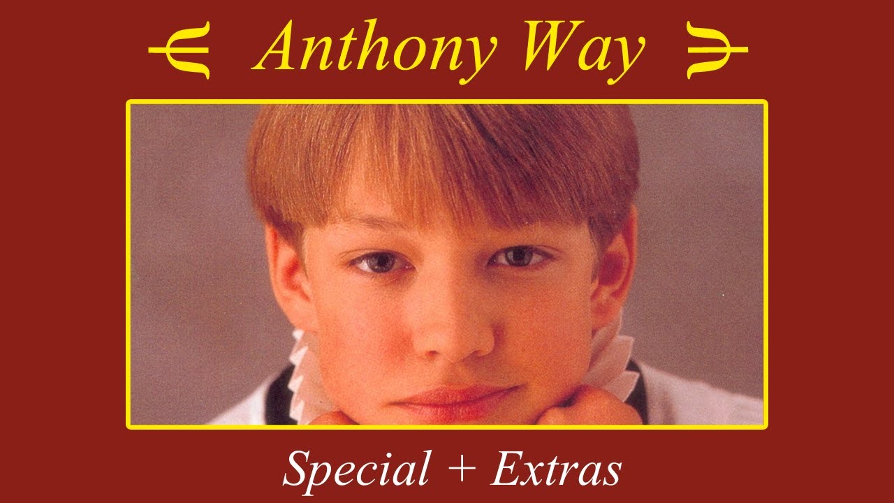 Anthony Way - Special edition - Chorister