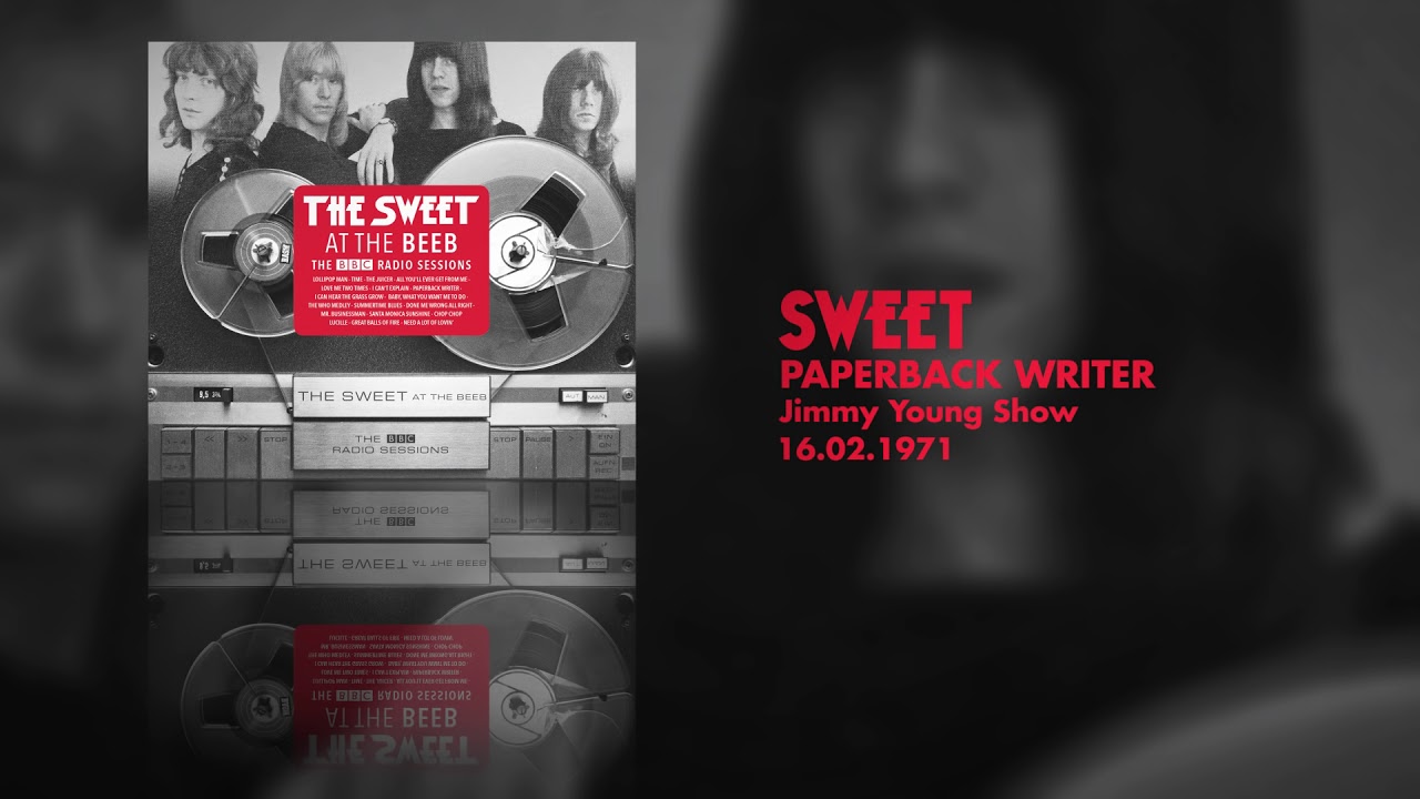 Sweet - Paperback Writer (Jimmy Young Show, 16.02.1972) OFFICIAL