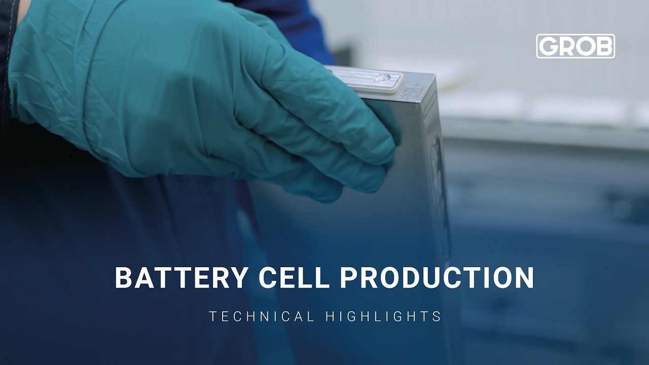 GROB &ndash; Lithium-Ion Battery Cell Production