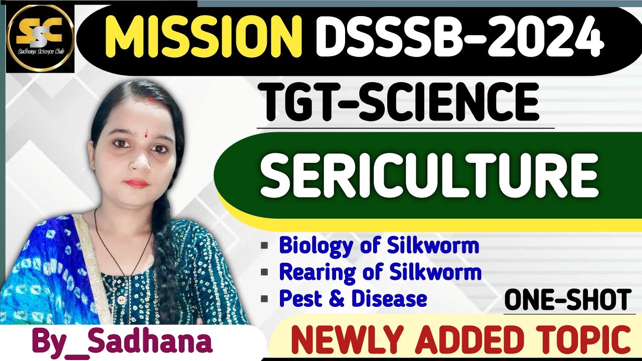 SERICULTURE || DSSSB TGT Natural Science || Based on new Syllabus  || By sadhana #dsssbtgt #viral