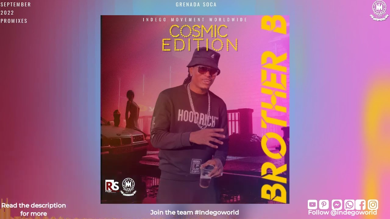 Brother B - Cosmic Edition Promix | Grenada Soca | Soca Music