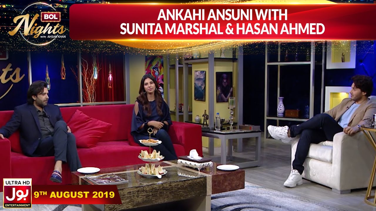 Ankahi Ansuni With Sunita Marshal & Hasan Ahmed   | BOL Nights With Ahsan Khan | 4th July 2019