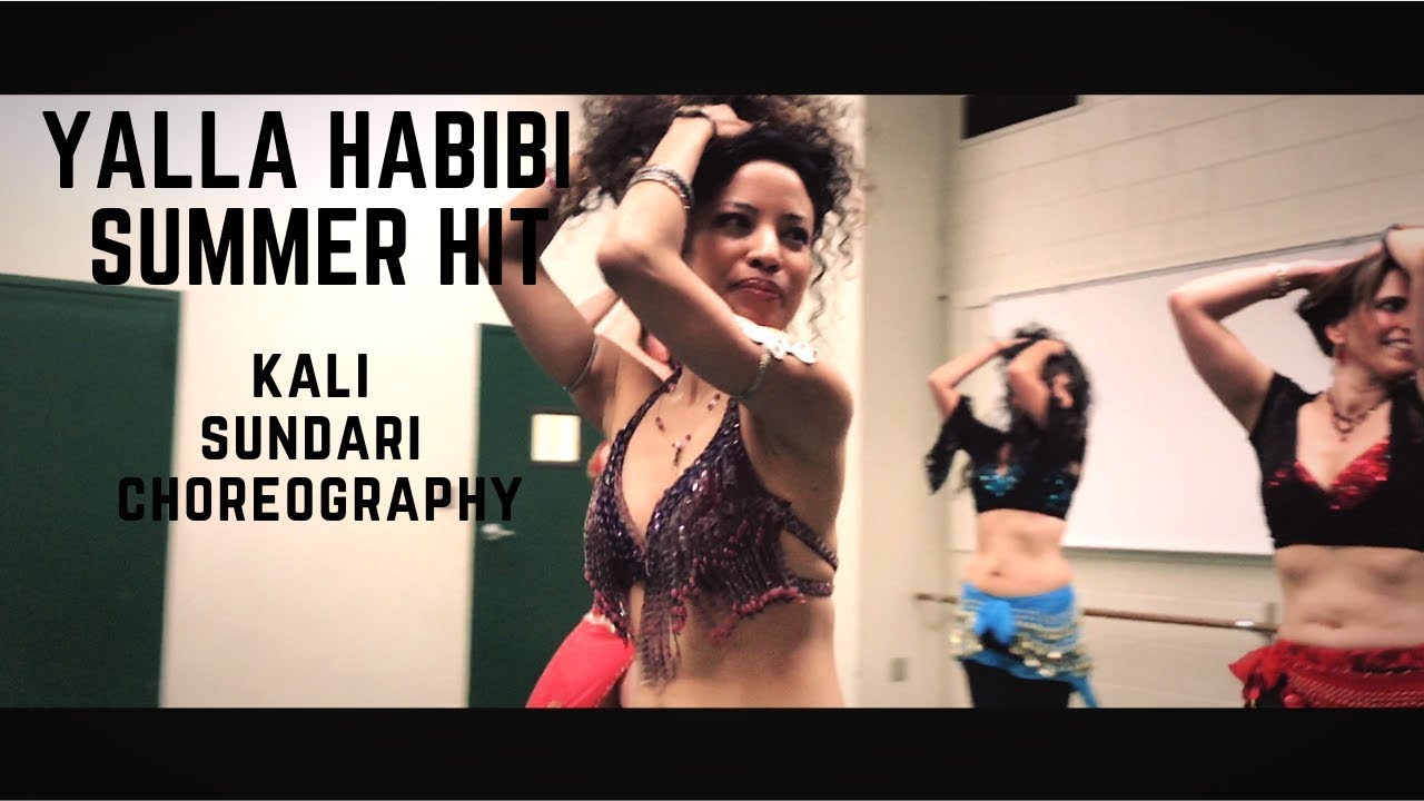 Yalla Habibi Summer Hit - KALI SUNDARI CHOREOGRAPHY