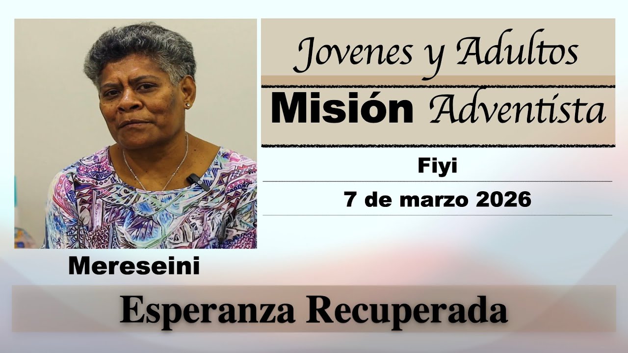 Misionero Adventista, marzo 7 2026