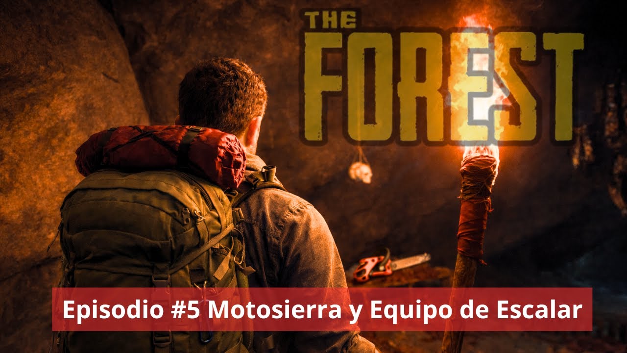 The Forest| Como conseguir la MOTOSIERRA | Ep #5 #theforest