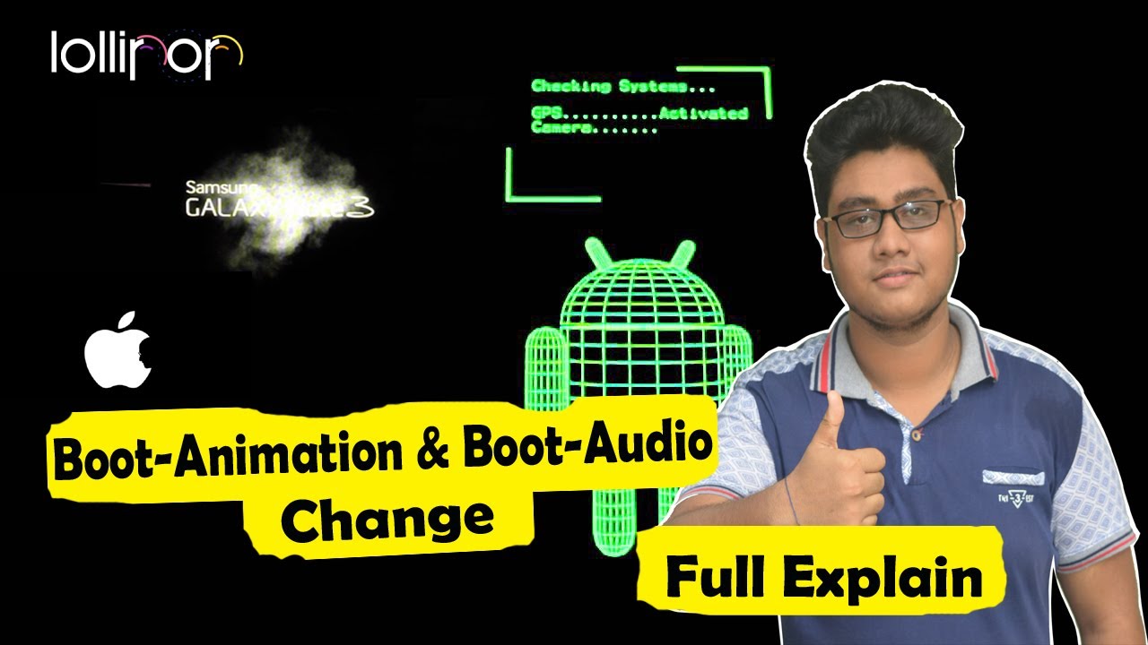 How To Change Boot Animation And Boot Audio On Any Android Device