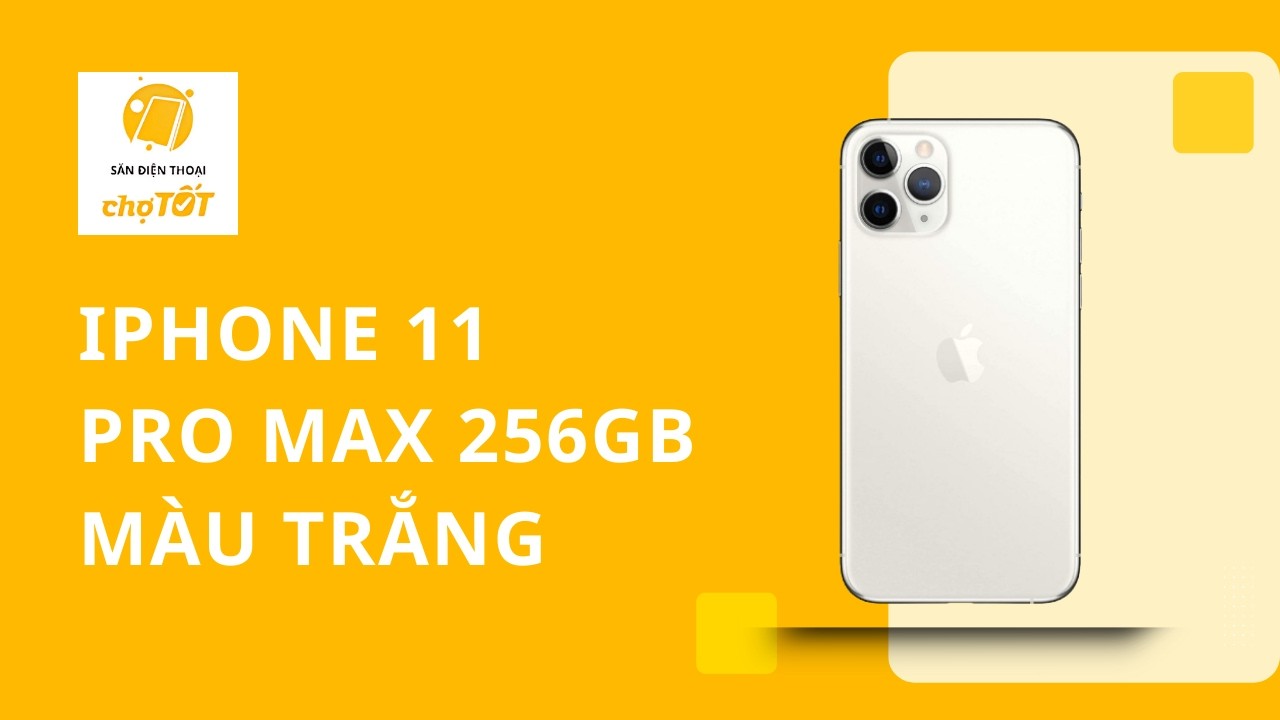Khám phá iPhone 11 Pro Max 256GB màu Trắng #iPhone11ProMax #SanDienThoaiChoTot