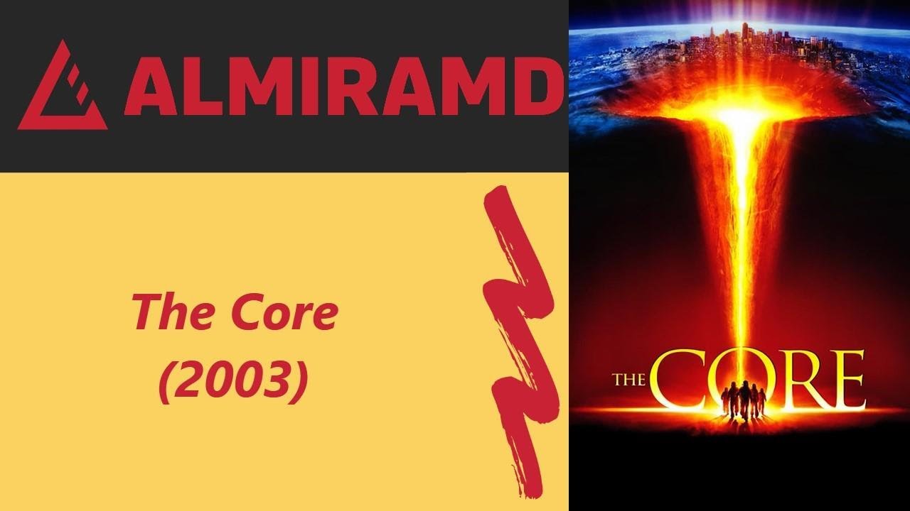 The Core - 2003 Trailer