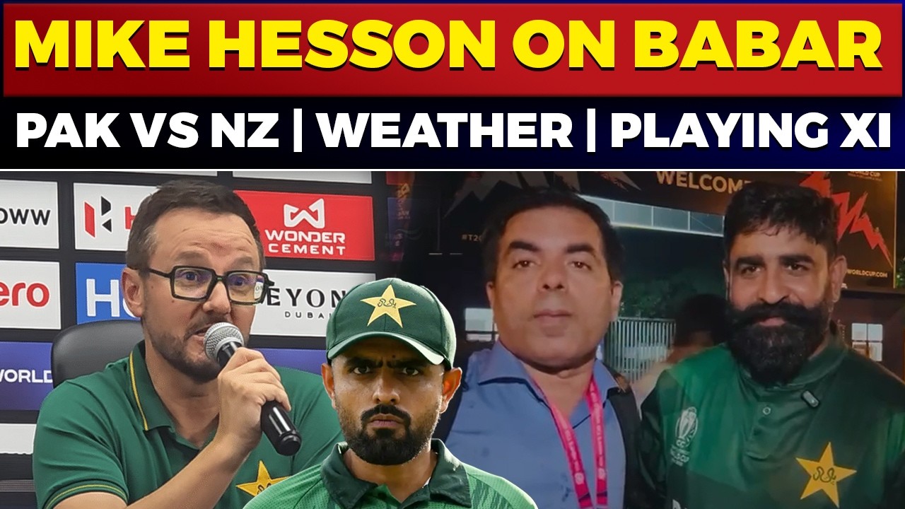 Pak Best Playing XI  |Hesson About Fakhar Naseem & Babar | Pak Vs NZ | Weather Update | T20 Worldcup