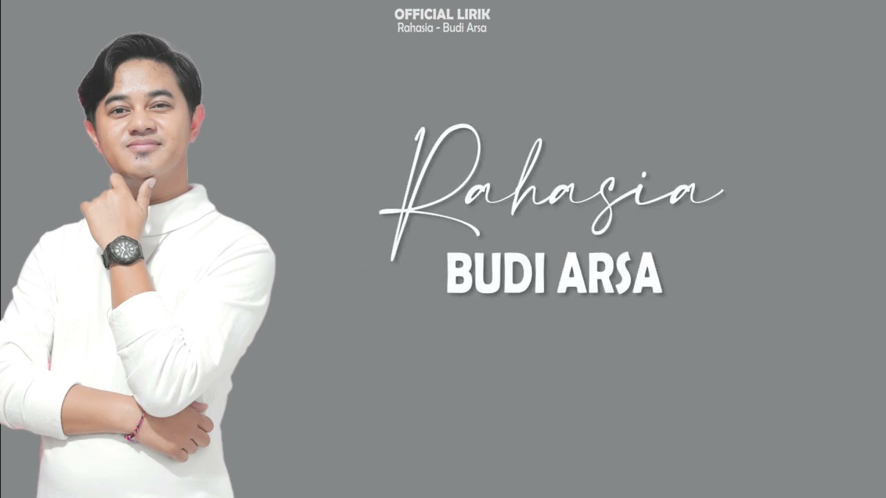 Budi Arsa - Rahasia | Official Lirik