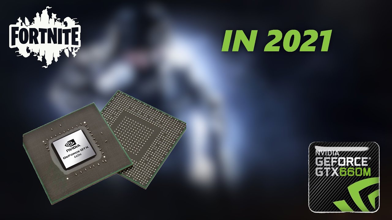 NVIDIA GTX 660M in 2021 - Games Tests