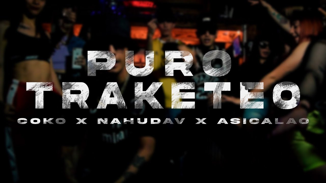 PURO TRAKETEO 🔥 COKO X NAHUDAV X ASICALAO