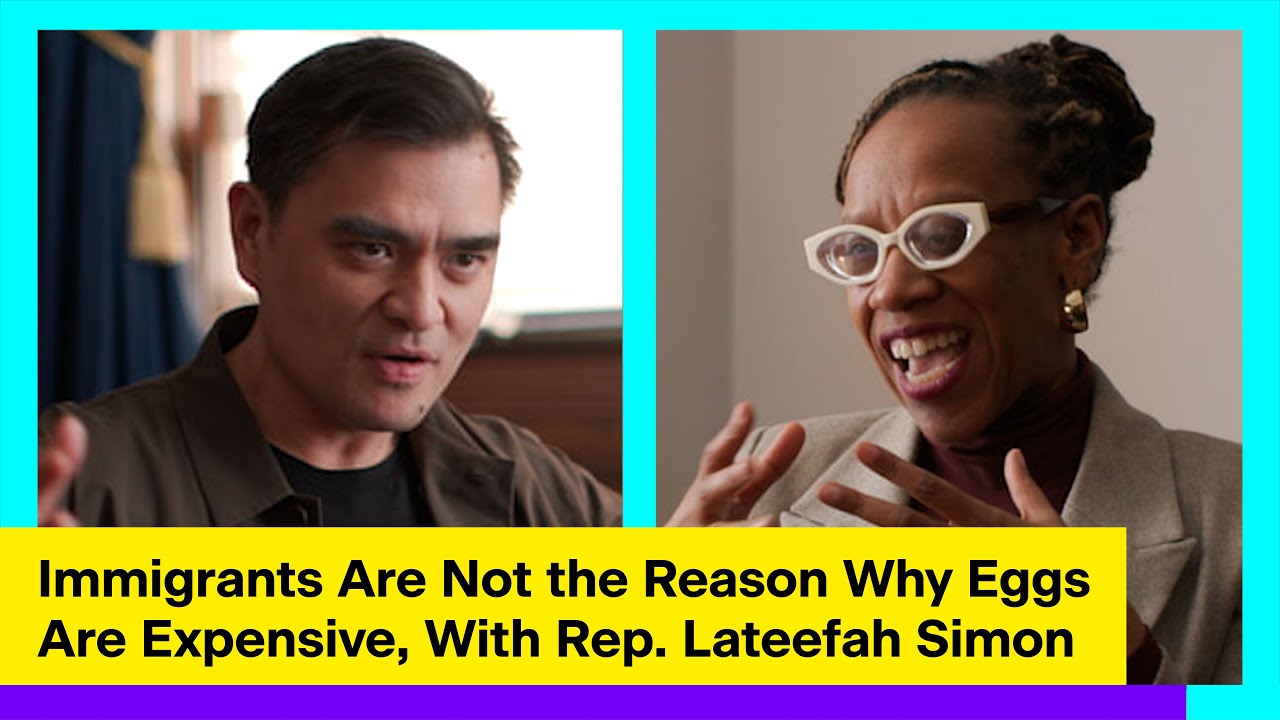 Immigrants Are Not the Reason Why Eggs Are Expensive, With Rep. Lateefah Simon