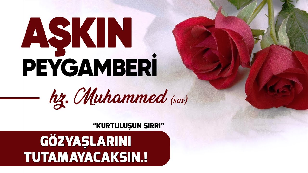 Müthiş Bir Peygamber Aşkı. 