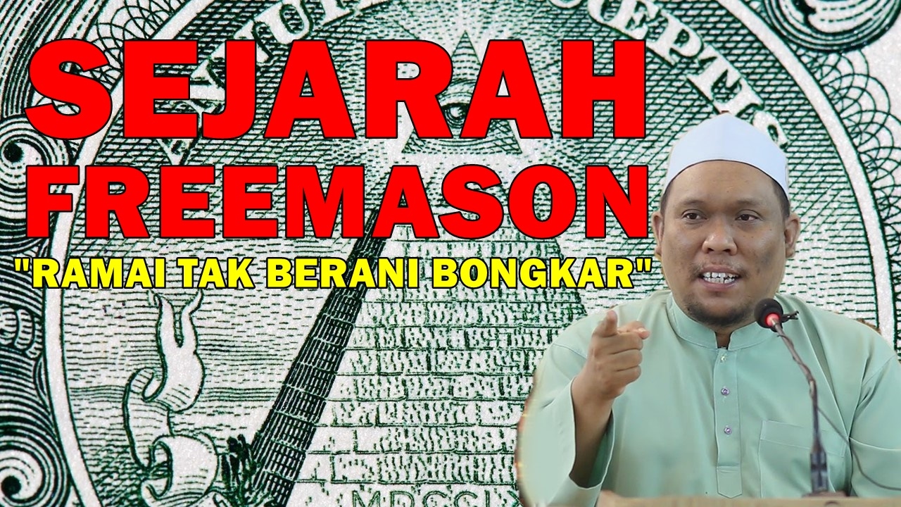 Ustaz Auni Mohamad - Sejarah FREEMASON Yang Ramai Orang Tak Berani BONGKAR