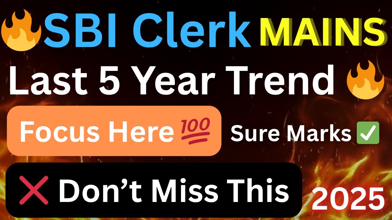 SBI Clerk Mains 2025 | Topic Wise Weightage Last 5 Year | SBI Clerk