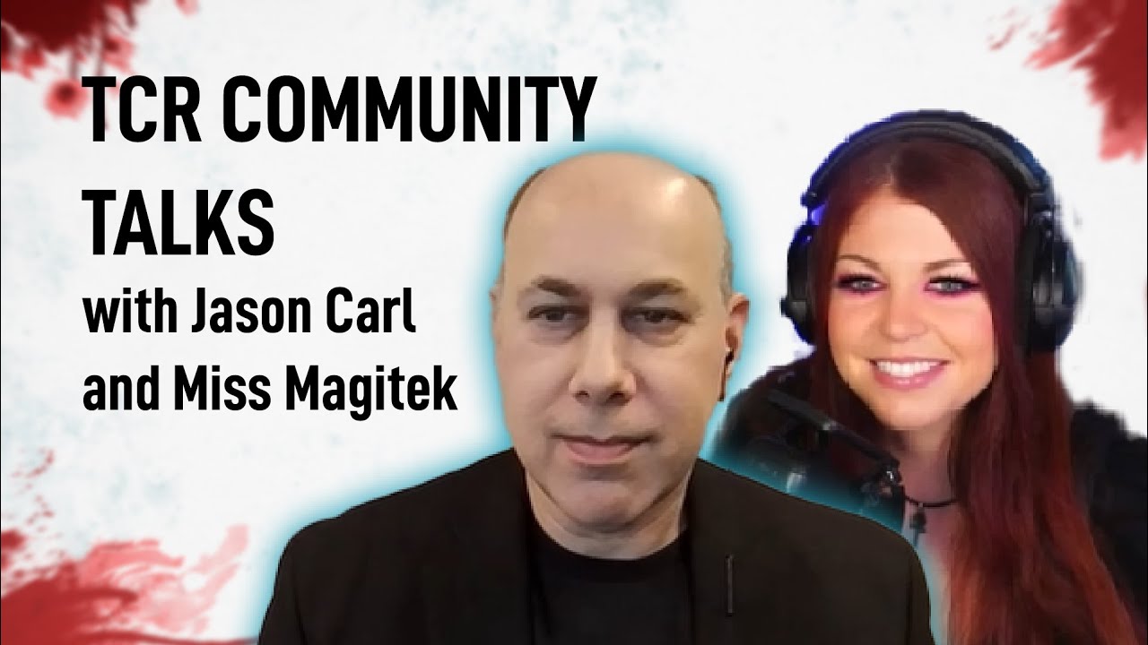 TCR Community Talks 2: Entering the World of Darkness ft. Jason Carl and Miss Magitek