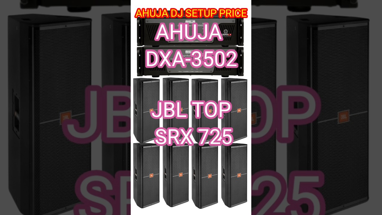 AHUJA DJ SETUP PRICE #JBL SRX 725 TOP BOX PRICE #AHUJA AMPLIFIER PRICE#original #Dj sound system