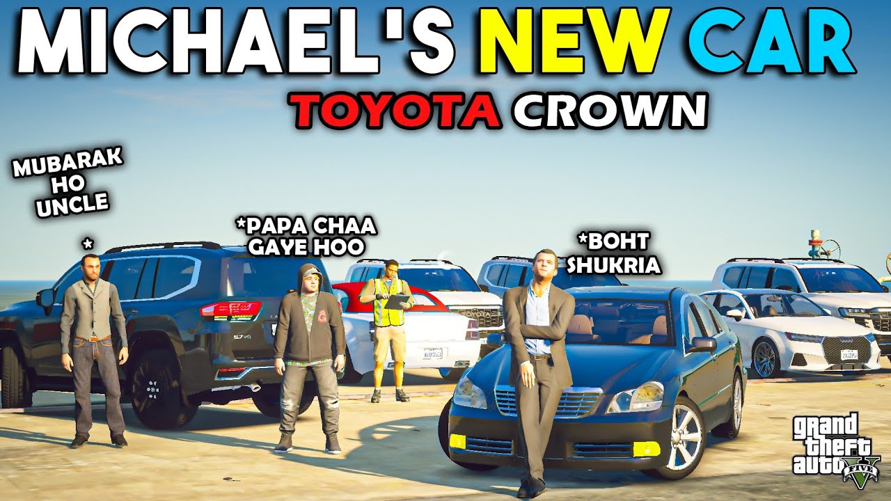 MICHAEL AND BOIZ TAKING DELIVERY OF TOYOTA CROWN | GTA 5 | Real Life Mods #248 | URDU |