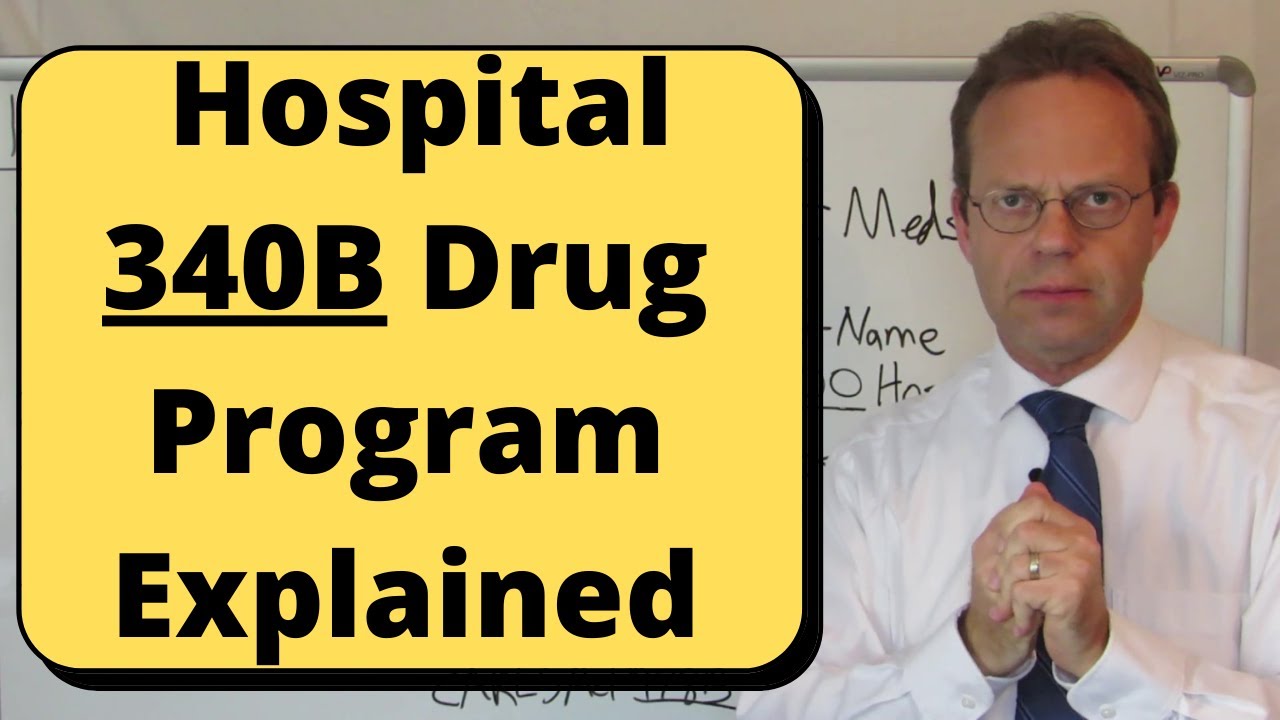 Hospital 340B Drug Program Explained
