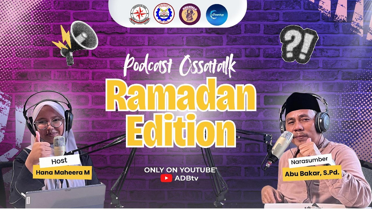 🎙️PODCAST OSSATALK: RAMADAN EDITION✨🌙 || Bulan Self-Improvement Untuk Remaja