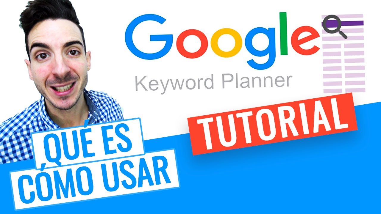 Cómo BUSCAR PALABRAS CLAVE en Marketing Digital con Google Keyword Planner [TUTORIAL]