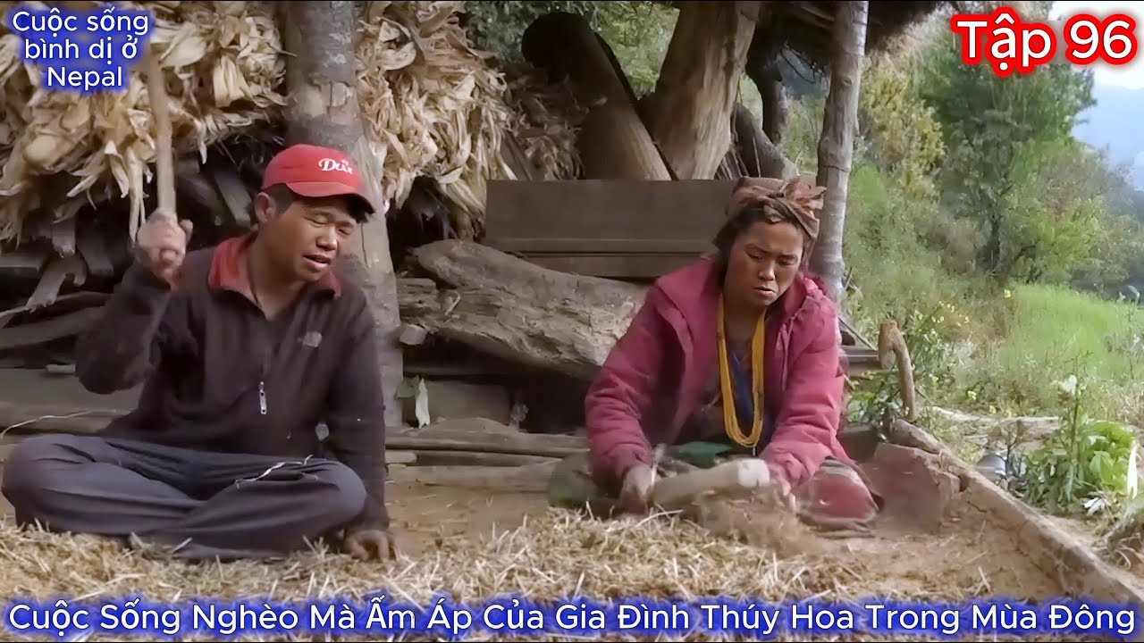 Thúy Hoa Tập 96 - Cuộc Sống Nghèo Mà Ấm Áp Của Gia Đình Thúy Hoa Trong Mùa Đông