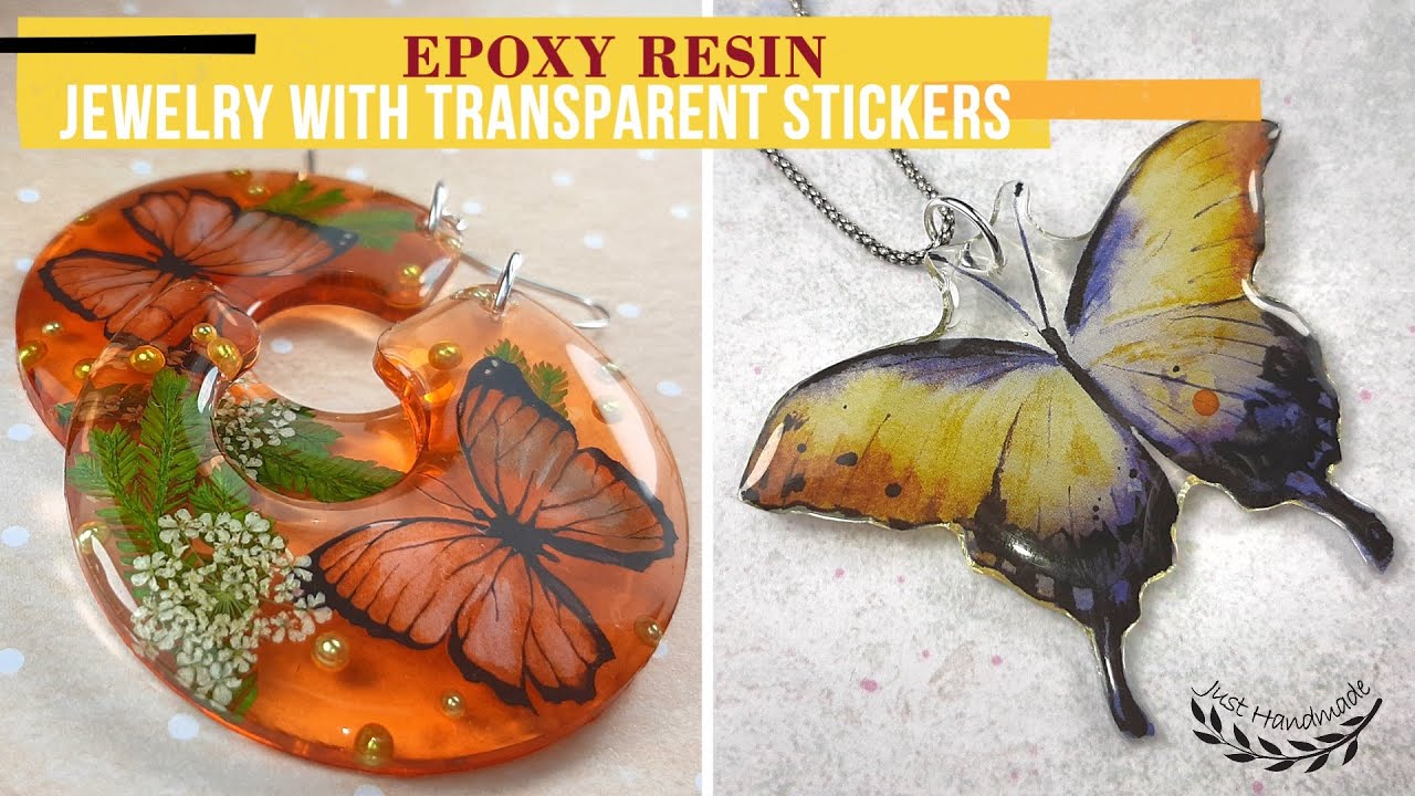 ~JustHandmade~ Epoxy resin jewelry with transparent stickers - butterfly stickers - tutorial / DIY