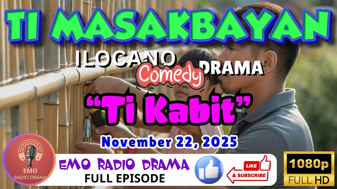 TI MASAKBAYAN ILOCANO DRAMA - 