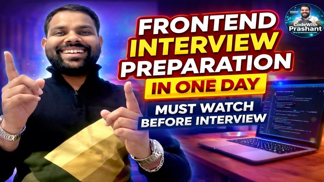 Frontend Interview Preparation in One Day | MUST Watch Before Interview