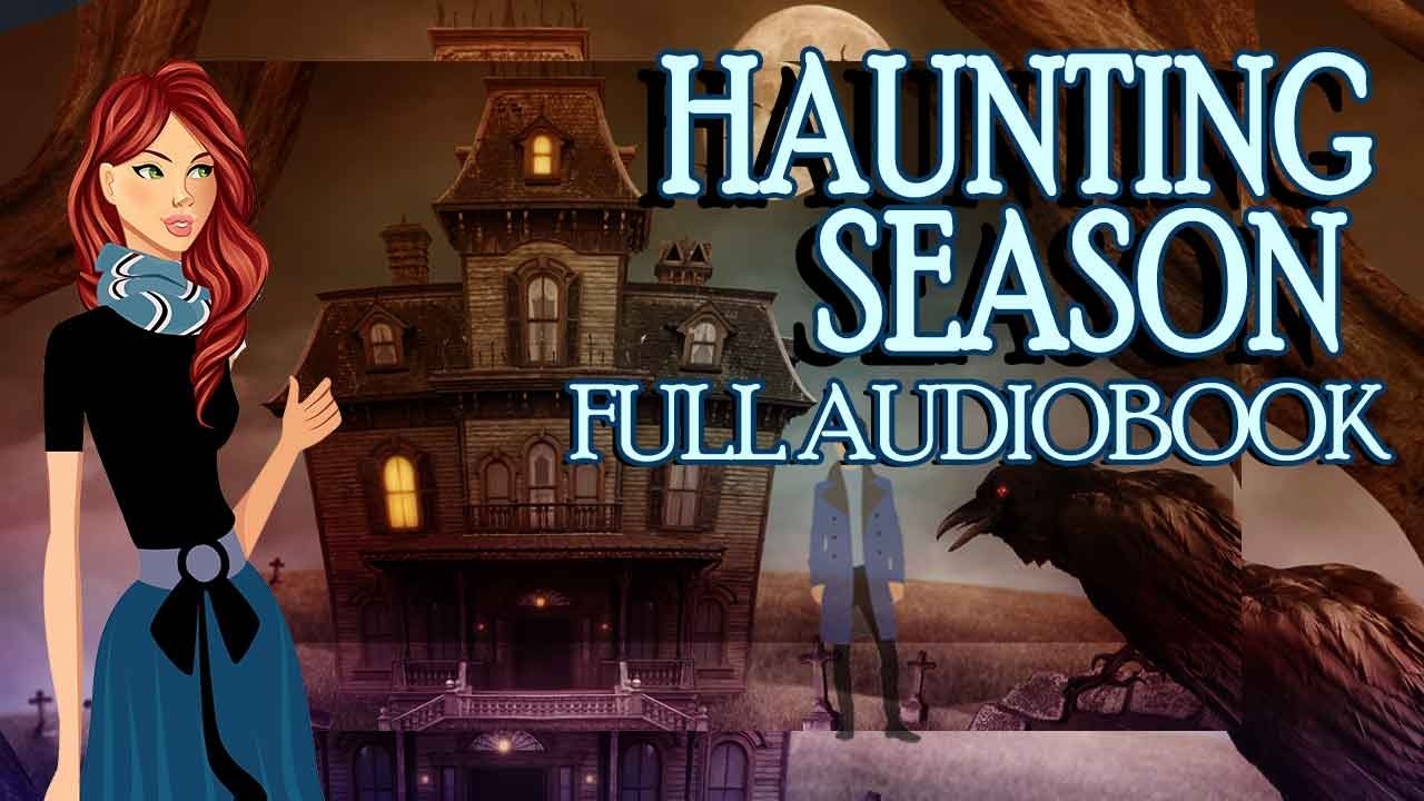 Haunting Season 🎧 (Full Length Cozy Mystery Audiobook) Haunted Everly After: Book 8 🕵🏻
