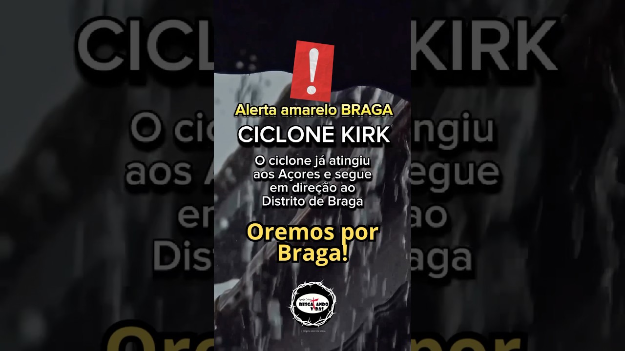 CICLONE KIRK: OREMOS POR BRAGA! #portugal #braga #ciclone #tempestade #deus #oracao #evangelho