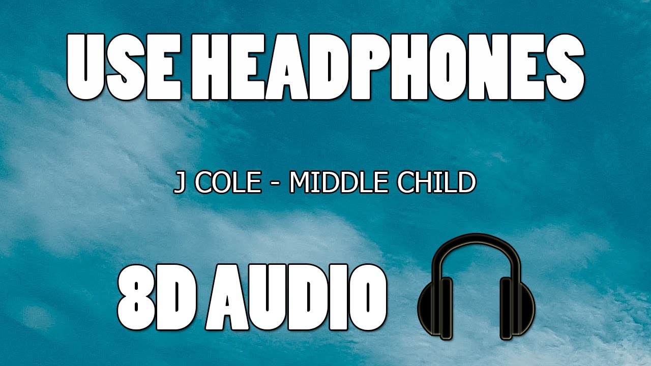 J Cole - Middle Child (8D AUDIO)