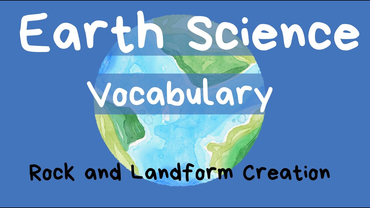 Earth  Science Vocabulary | Erosion,Sediment,Deposition, Compaction, and Cementation |