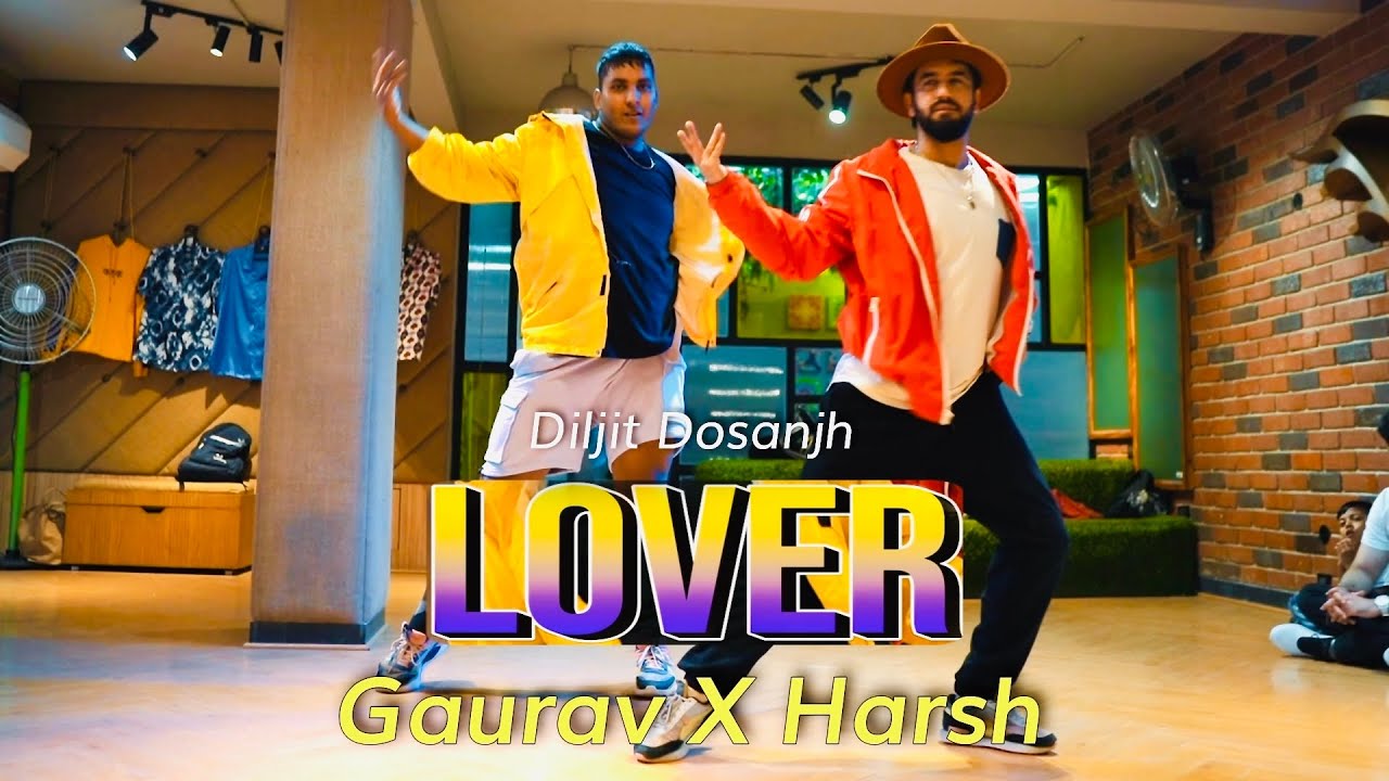 Lover : Diljit Dosanjh I MoonChild Era I Choreography : Gaurav Thukral & Harsh Kumar