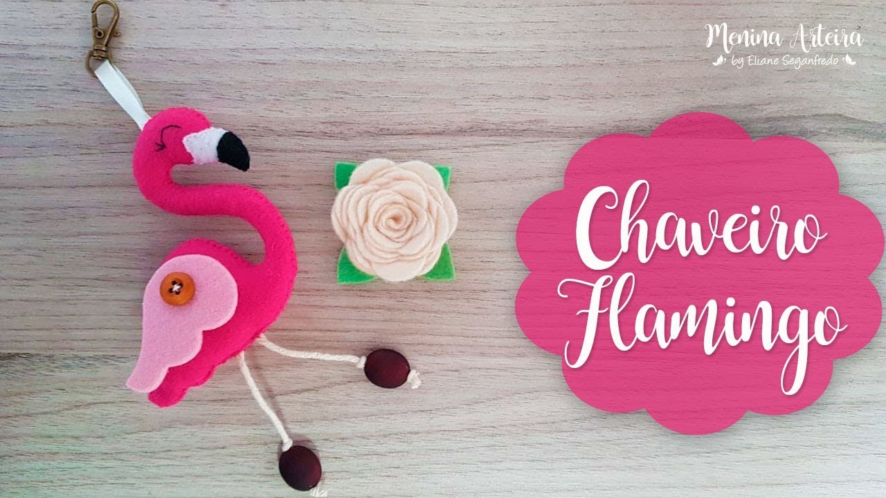 Lembrancinha Chaveiro Flamingo de Feltro - Passo a Passo com Molde Gratuito