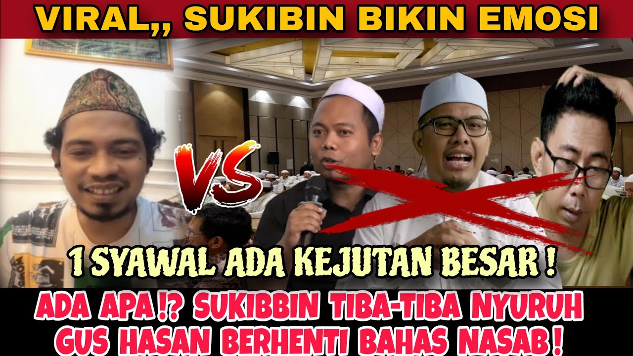 VIRALKAN...Gus Hasan Syarif Siap Habis-Habisan Debat Ofline Sama Sukibbin !