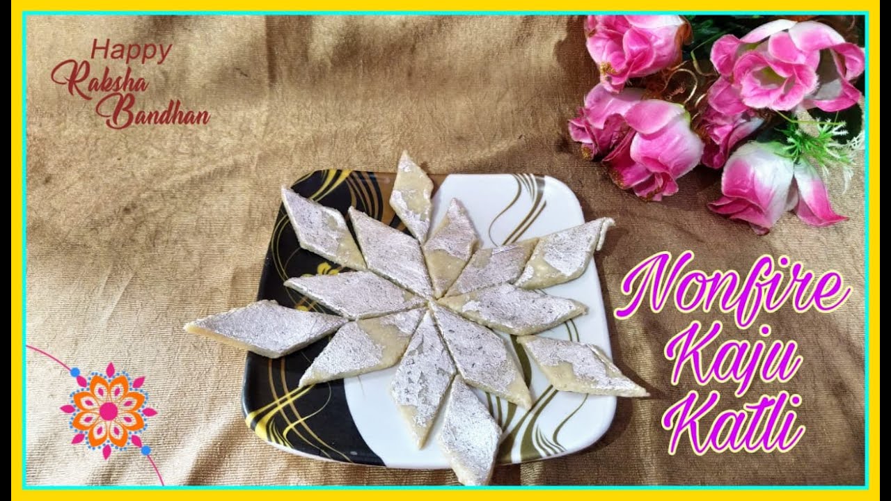 Is Rakshabandhan banaen Non fire Kaju Katli | kaju barfi