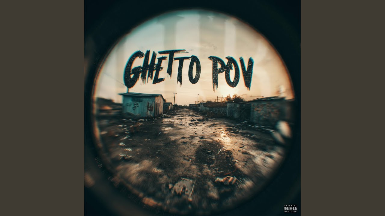 Ghetto POV