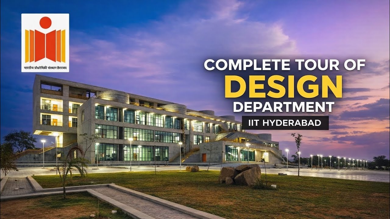 Design Department IIT Hyderabad Tour ✨ | Complete Guide for Students