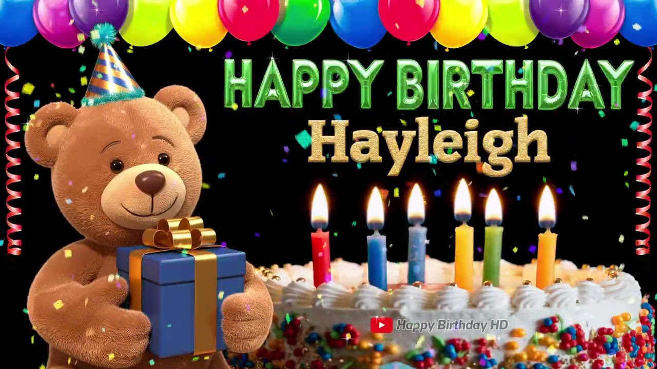 Hayleigh Happy birthday To You - Happy Birthday song name Hayleigh 🎁 🎂
