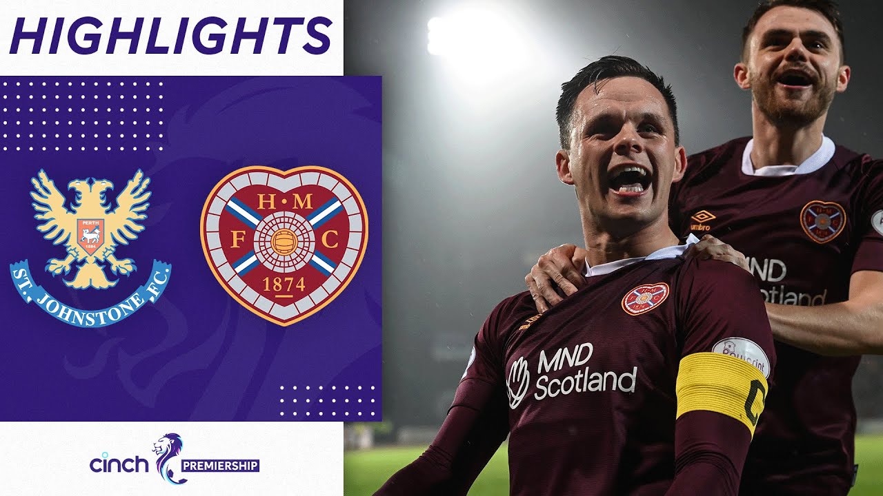 St. Johnstone 2-3 Heart of Midlothian | 5 Goal Thriller Moves Hearts Into Third | cinch Premiership