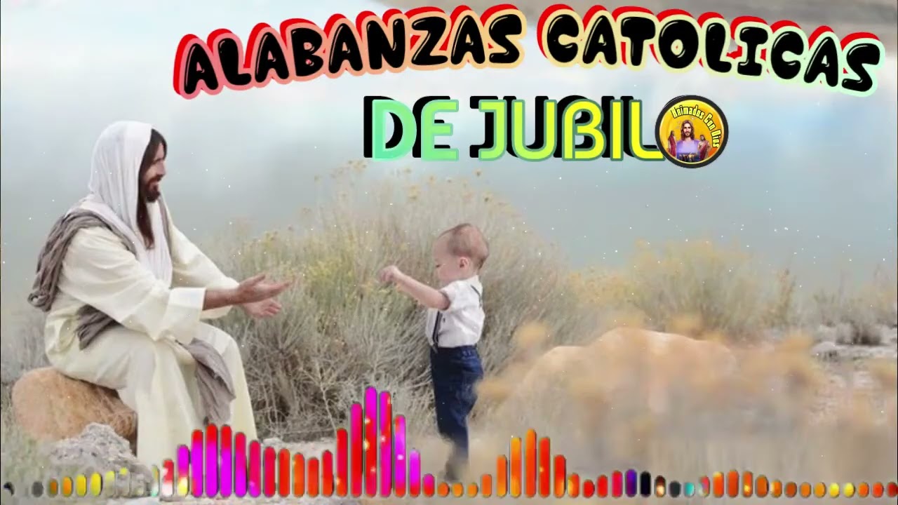ALEGRES CANTOS CATOLICOS DE AVIVAMIENTO 