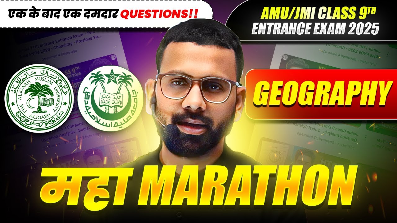 AMU/JMI Class 9th Entrance Exam 2025 - Social Science (Geography) - Maha MARATHON