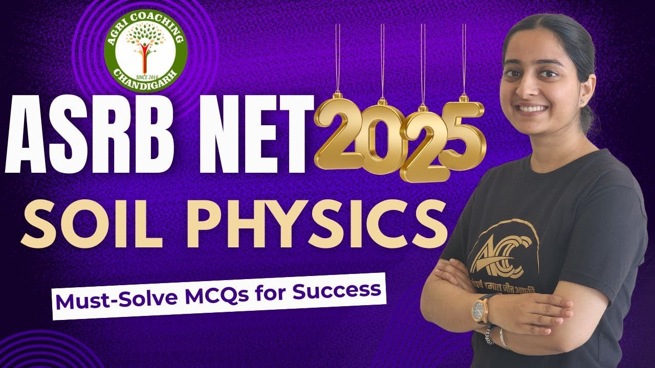 ASRB NET 2025 | Important MCQs Soil Physics | Manisha Ma’am