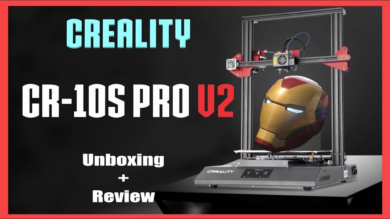 Creality CR-10s Pro V2 - Creality's Ultimate Printer? - Unboxing and Review