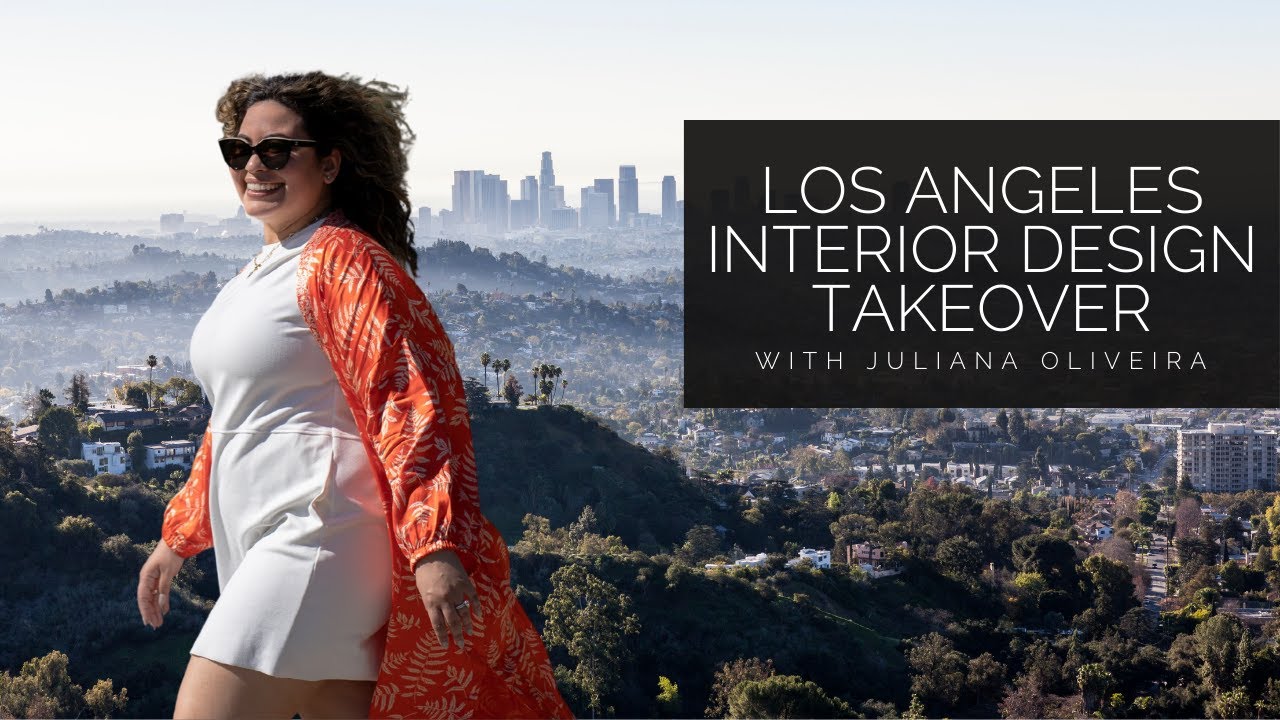 Los Angeles Interior Design Takeover