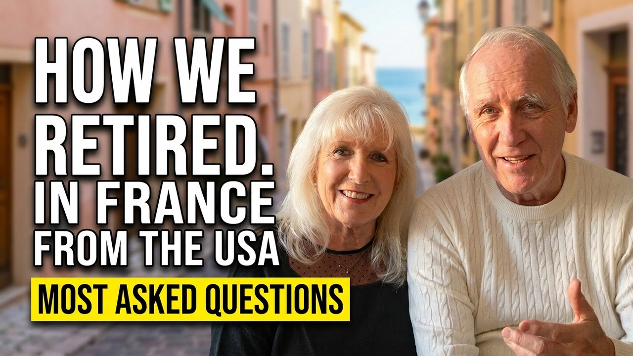 MOVING TO FRANCE - AMERICAN RETIREES TELL ALL