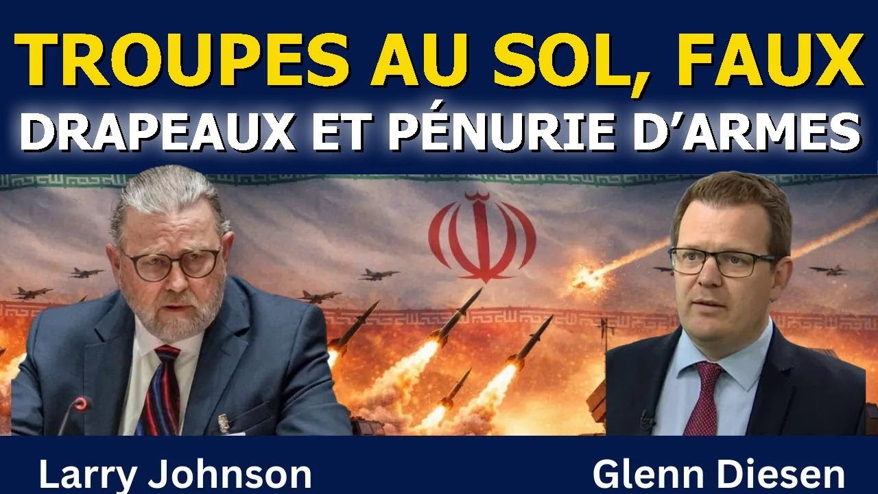 Larry Johnson : Troupes au sol, faux drapeaux et pénurie d’armes